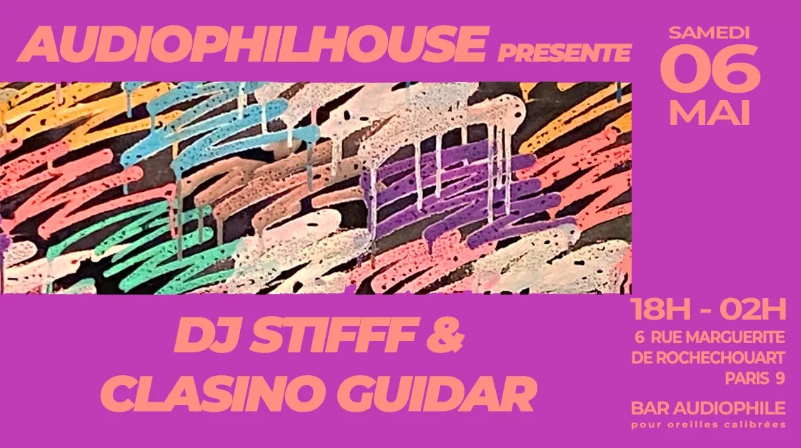 Audiophilhouse Reçoit Dj Stifff & Clasino Guidar #2 Cover