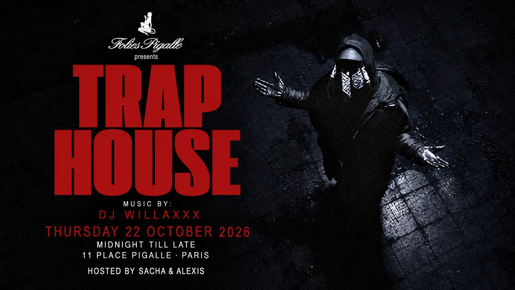 Traphouse — Dj Willaxxx · Folies Pigalle · 22 Oct Cover