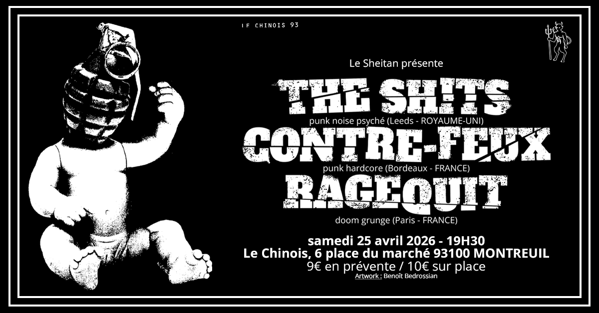 The Shits (Uk) + Contre-Feux + Ragequit @ Le Chinois Cover