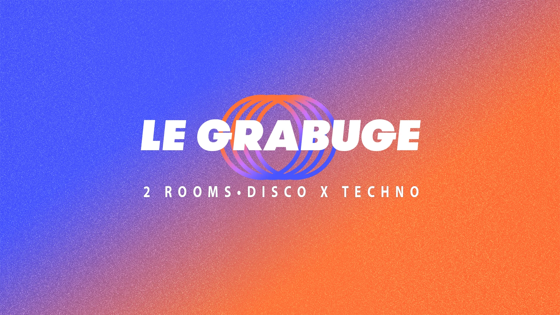 Le Grabuge #32 • 2 Rooms • Disco X Techno Cover