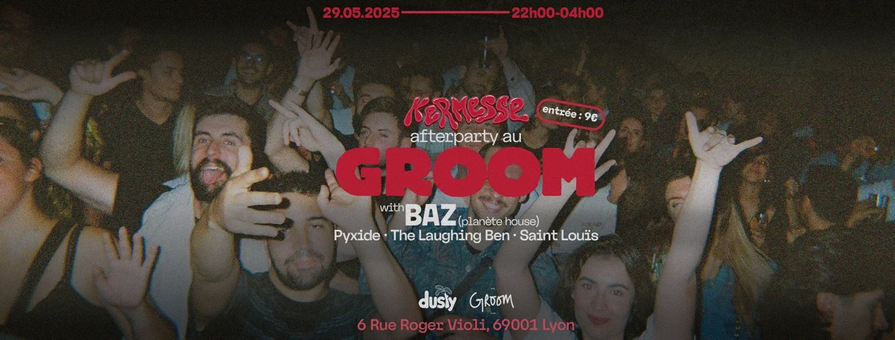 After Party Kermesse With : Baz & Dusty Nation Cover