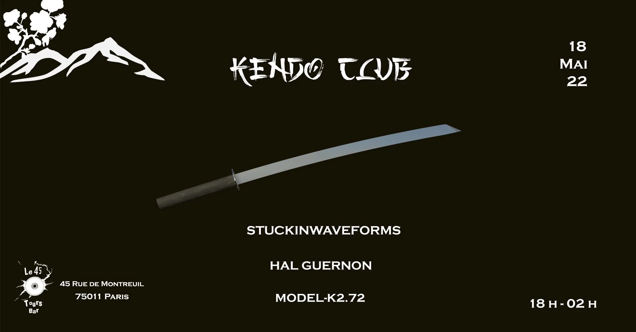 Kendo Club : Stuckinwaveforms, Hal Guernon & Model-K2.72 Cover