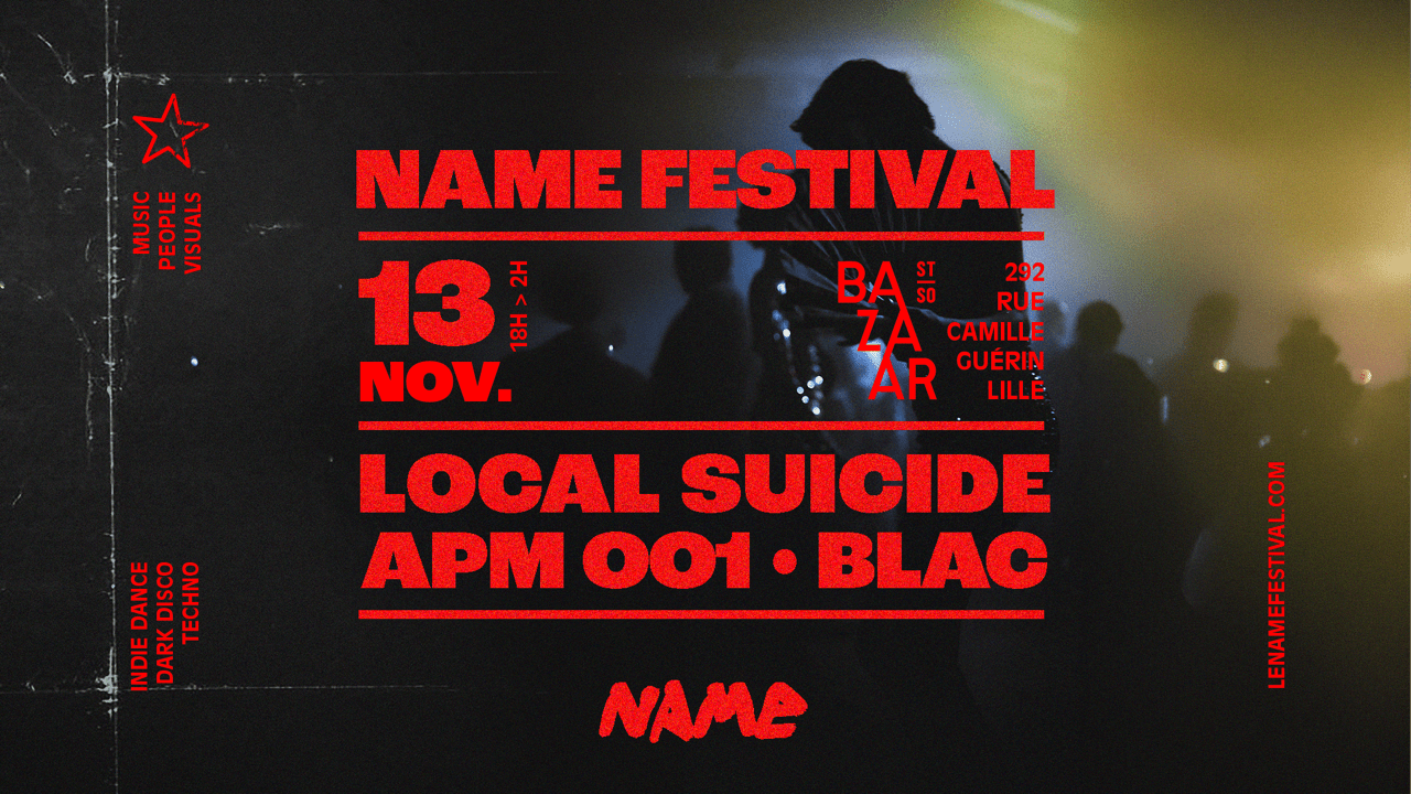 Name Festival : Local Suicide, Apm001 & Blac Cover
