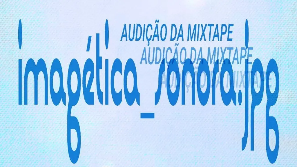 Audição Da Mixtape "Imagética_Sonora.Jpg" Por Erick.Jpg Cover