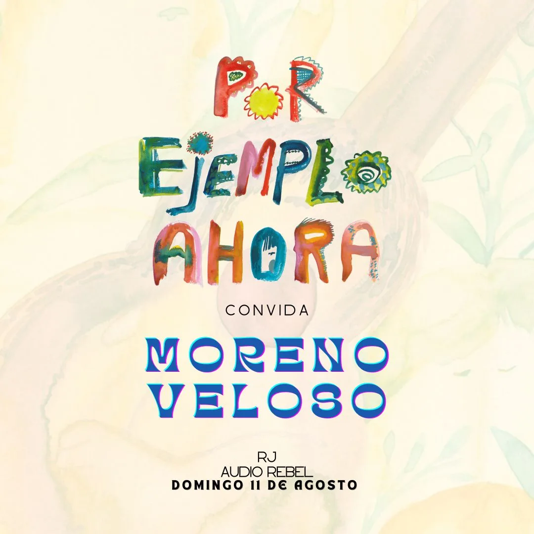 Por Ejemplo Ahora No Rio Com Participação De Moreno Veloso Cover