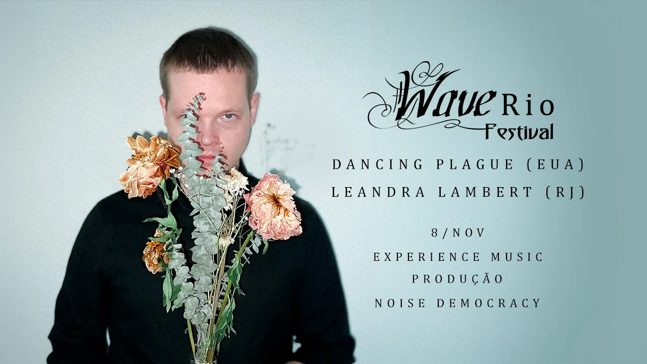 Wave Rio Festival: Dancing Plague + Leandra Lambert Cover