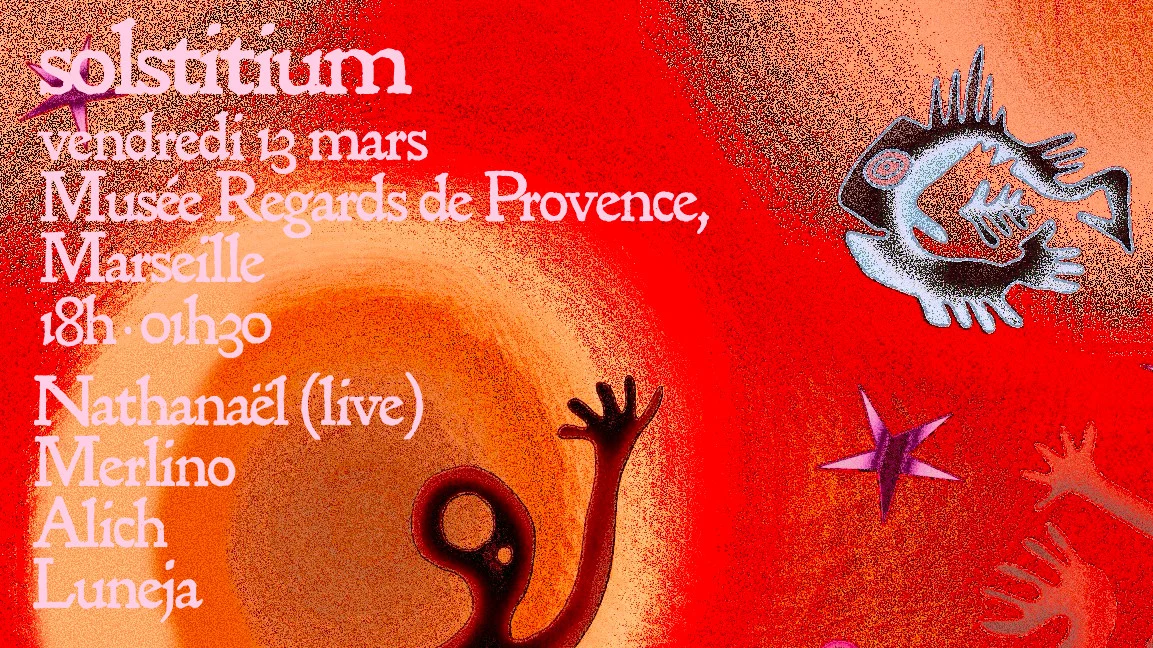 Solstitium Fête Ses Deux Ans W/ Alich, Merlino, Nathanaël.. Cover