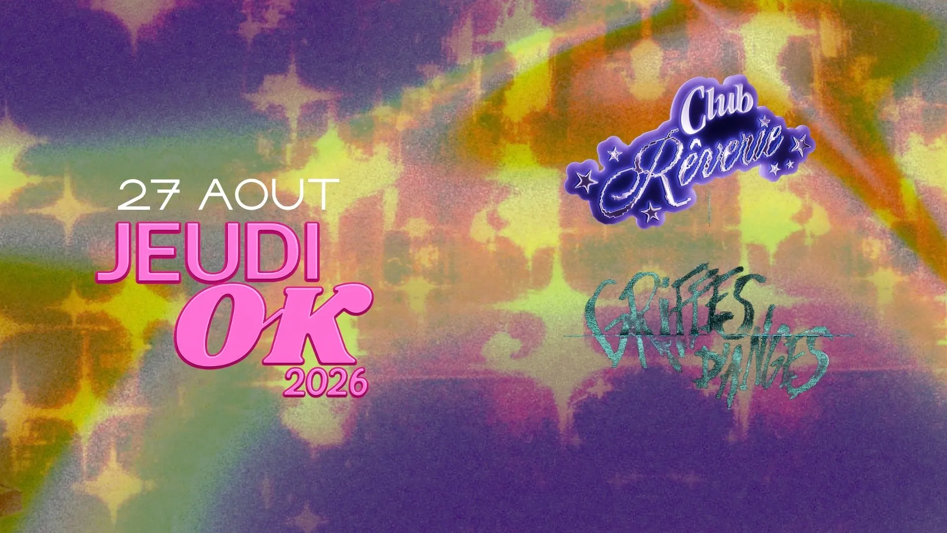 Jeudi Ok : Club Rêverie + Griffes D'anges Cover