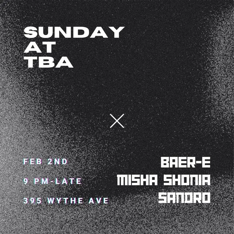 Sunday At Tba: Baer-E, Misha Shonia, Sandro Cover