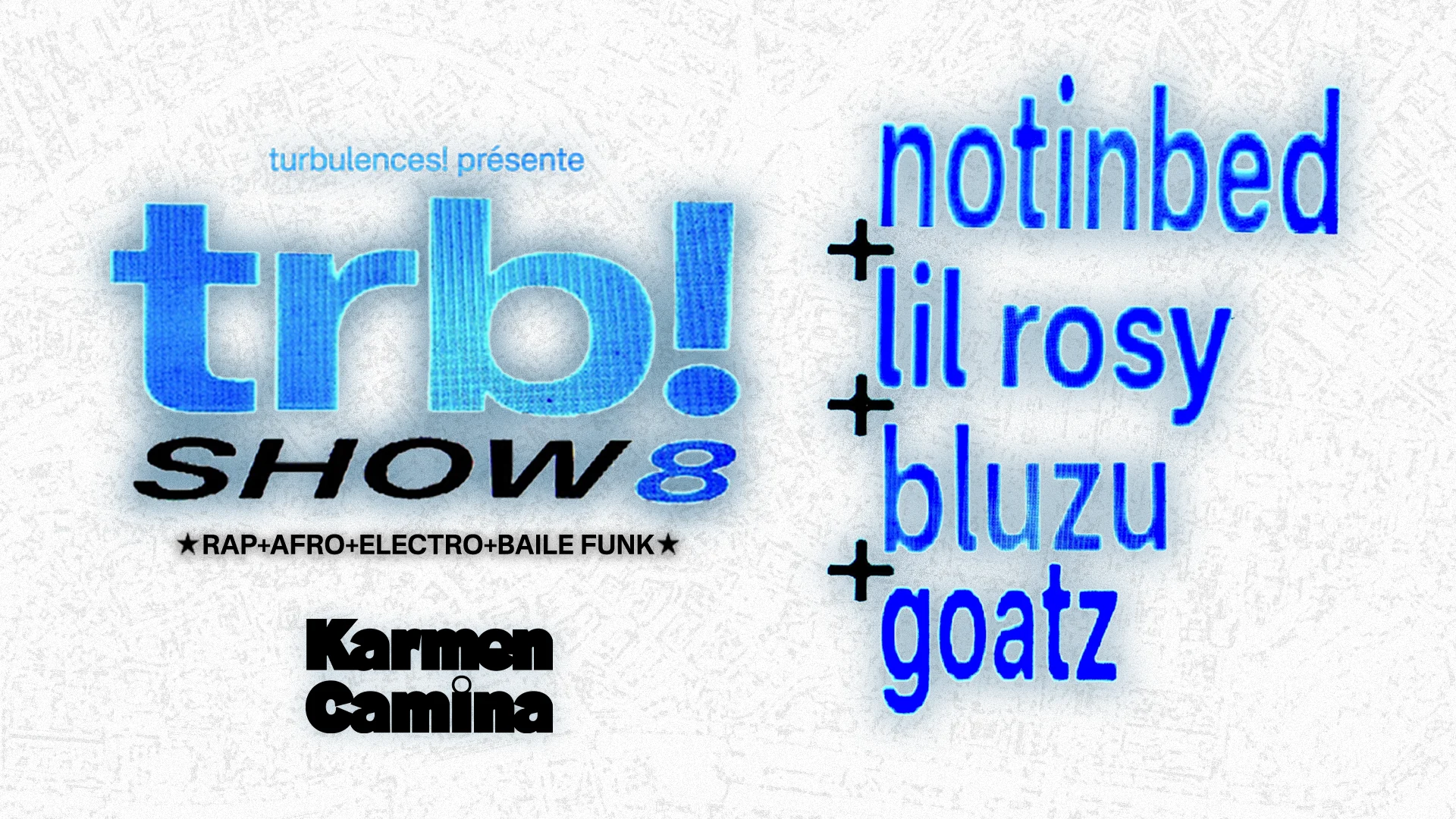 Trb! Show #8 [Notinbed, Lil Rosy, Bluzu, Goatz] Cover