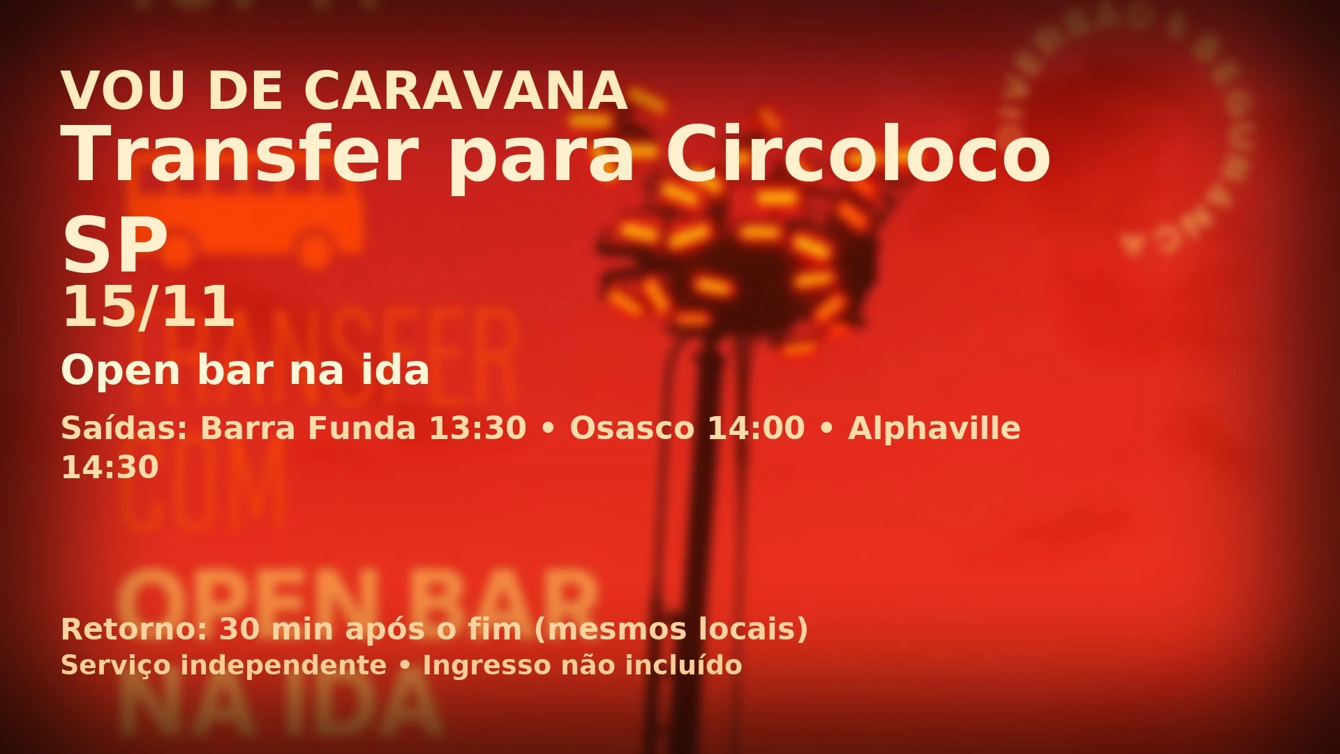 Vou De Caravana – Transfer Oficial Para Circoloco Sp (15/11) Cover