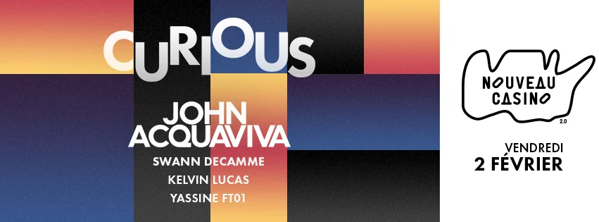 Curious X John Acquaviva ๏ Swann Decamme ๏ Kelvin Lucas Cover