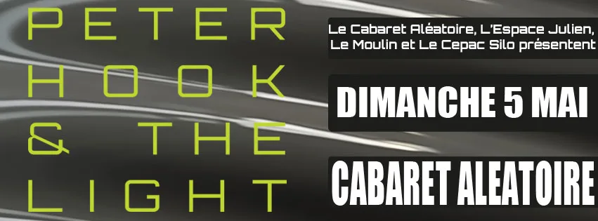 Peter Hook & The Light Au Cabaret Aléatoire Cover