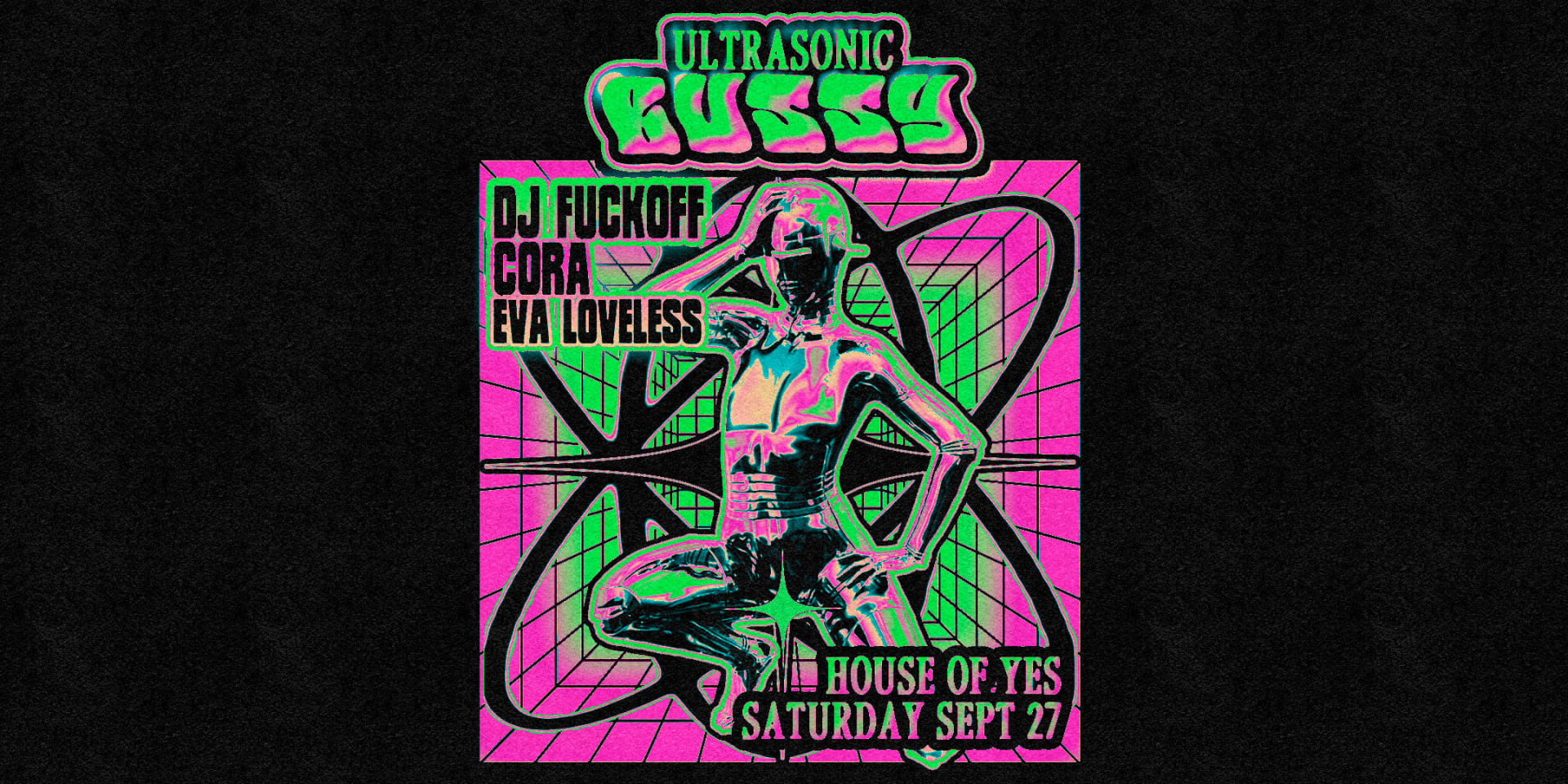 Ultrasonic Bussy: Dj Fuckoff • Cora • Eva Loveless Cover