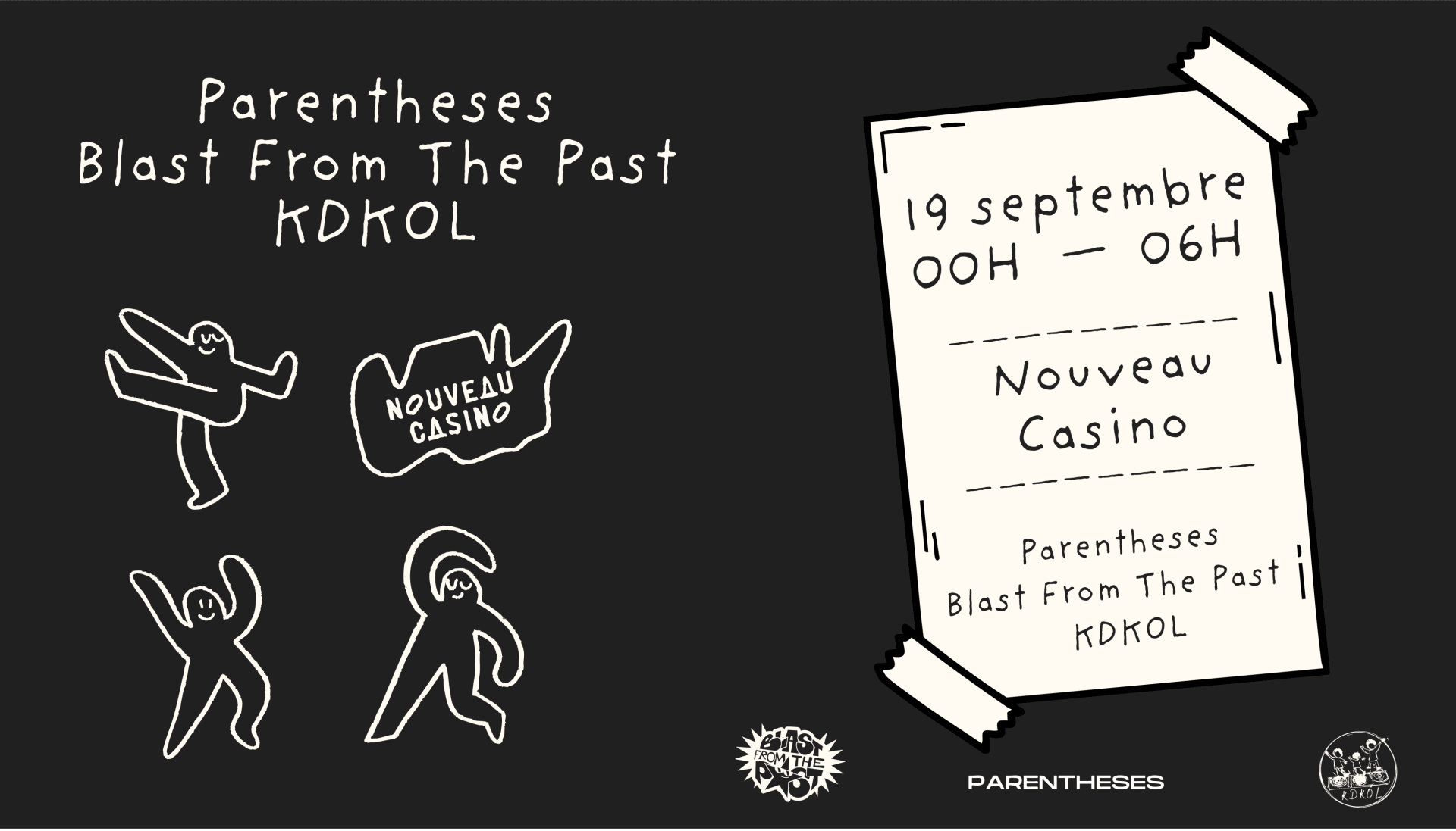 Kdkol, Blast From The Past & Parenthèses @Nouveau Casino Cover