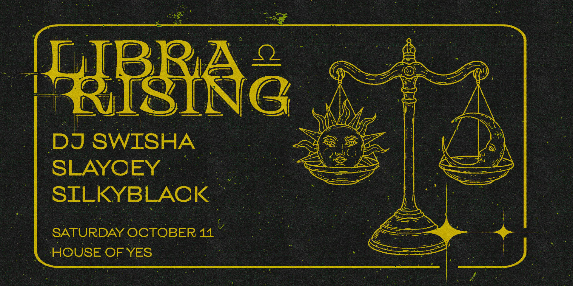 Libra Rising: Dj Swisha • Slaycey • Silkyblack ++ Cover