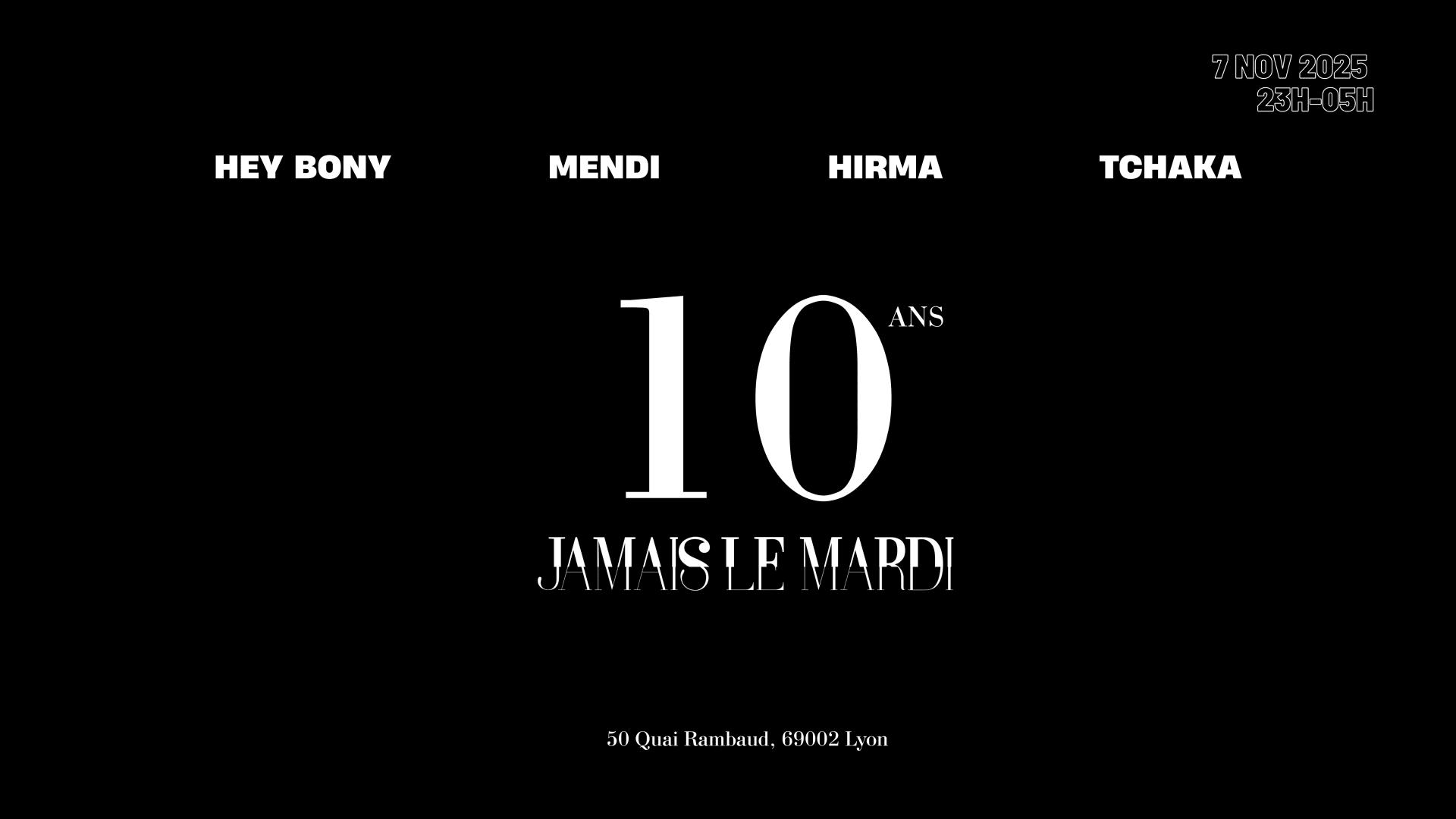 Jamais Le Mardi — 10 Ans : Hey Bony, Mendi, Hirma, Tchaka Cover