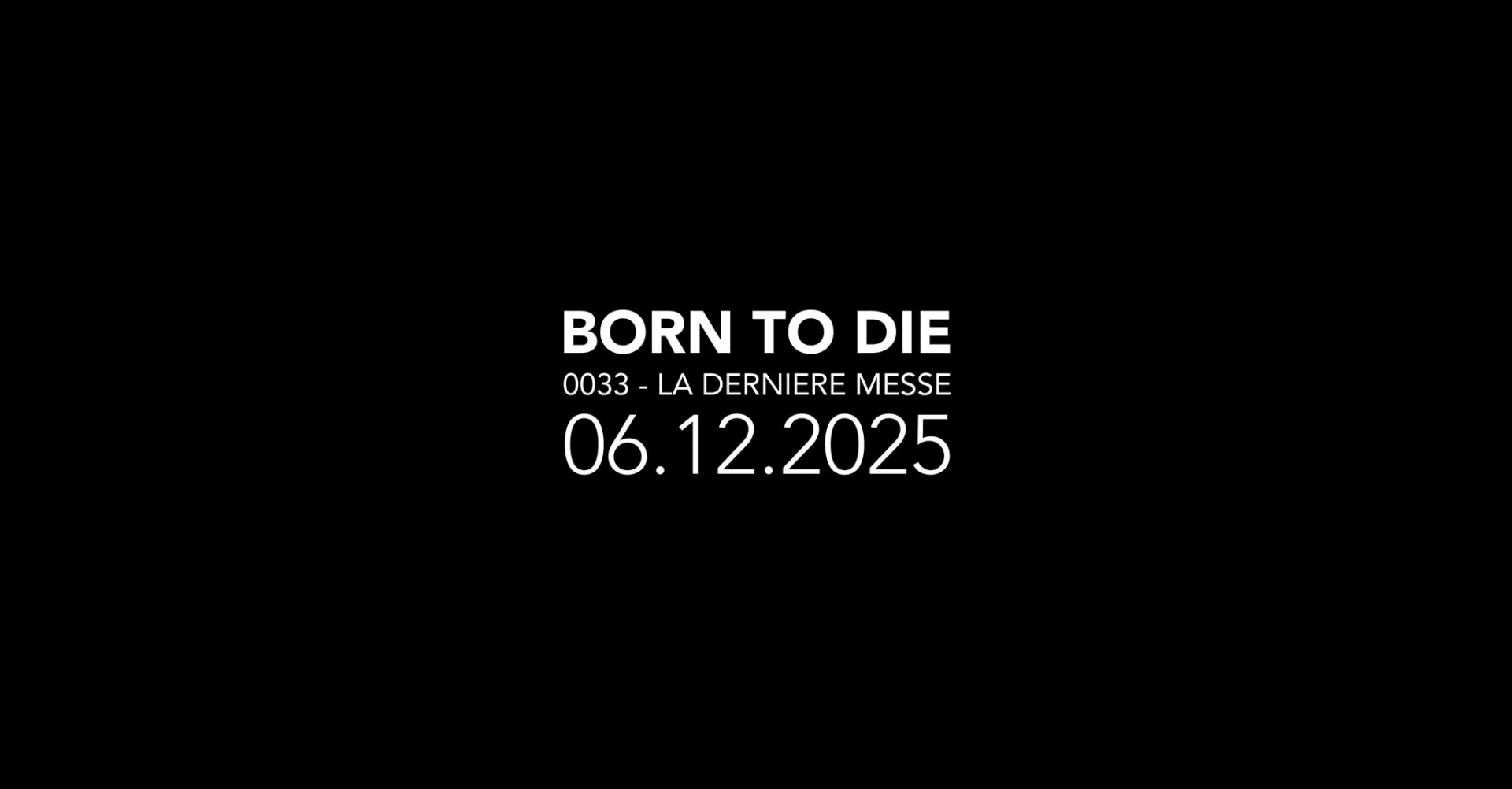 Born To Die  - La Dernière Messe 0033 Cover