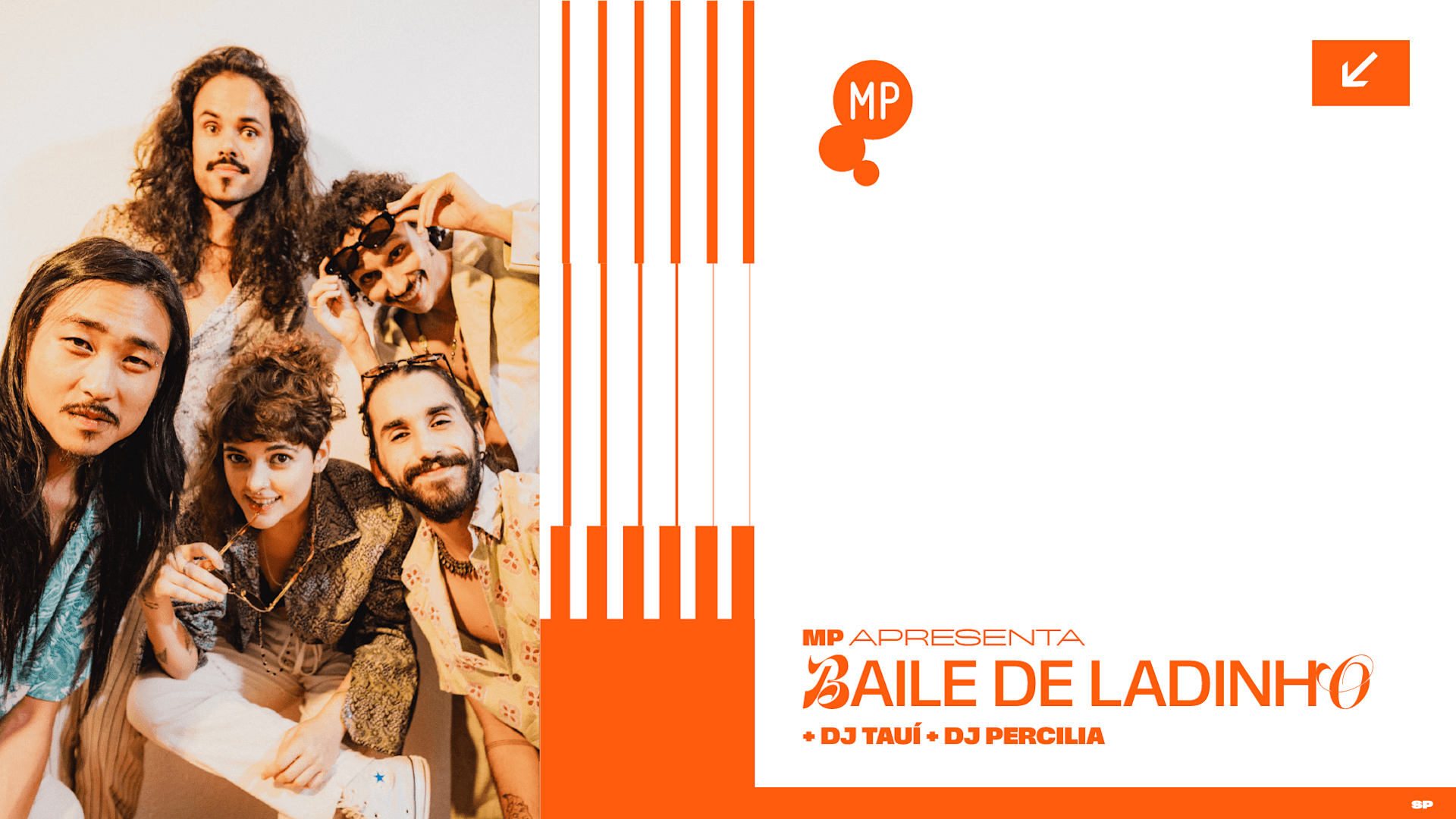 27/02 - Mp Apresenta Baile De Ladinho + Djs Tauí E Percilia Cover