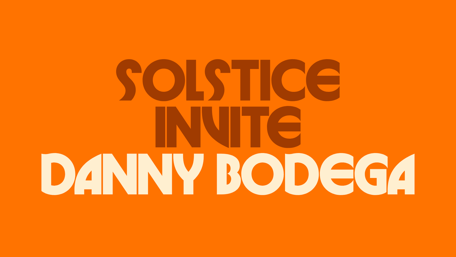 Solstice Invite Danny Bodega Cover