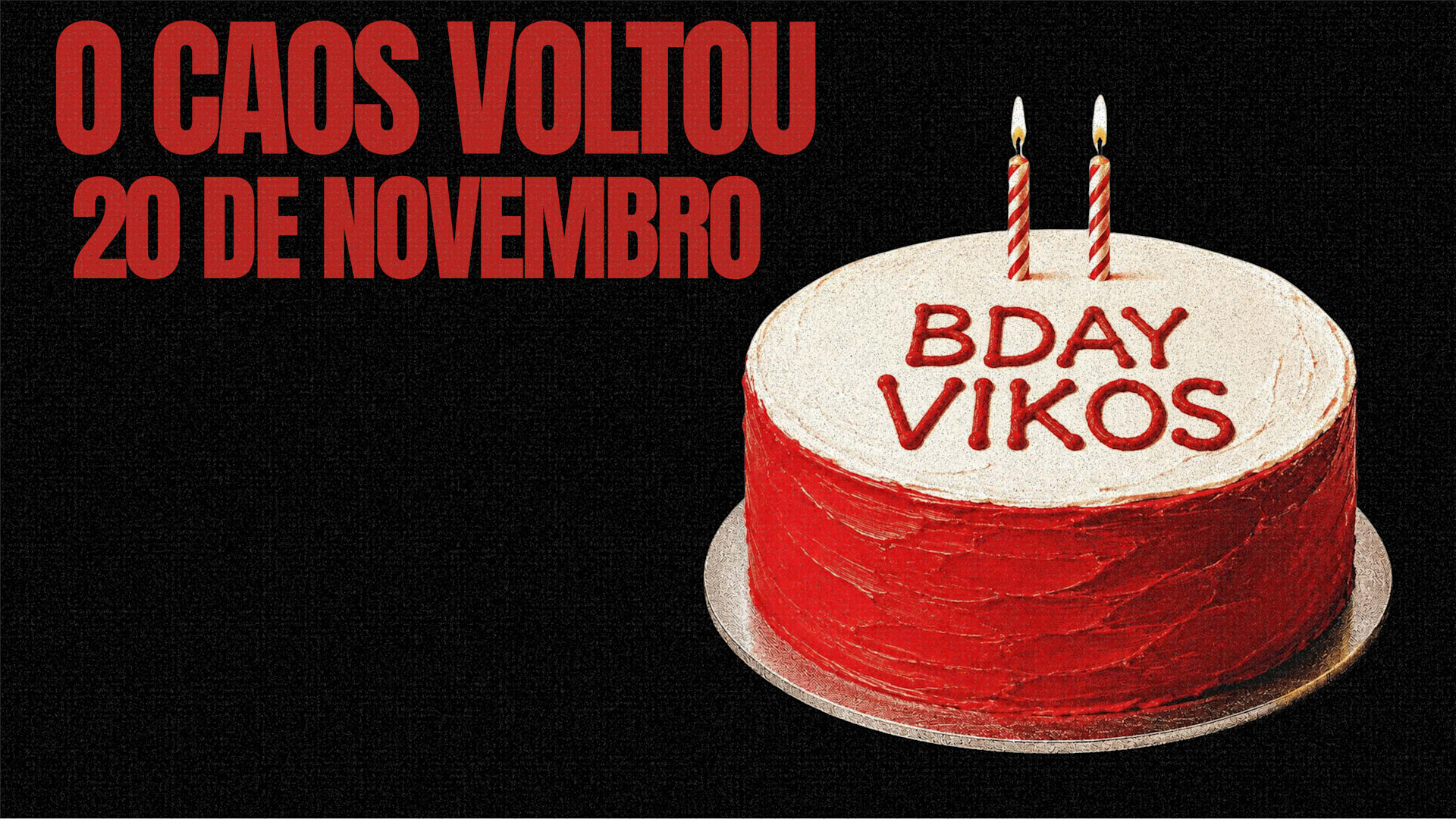 Bday Vikos - O Caos Voltou Cover