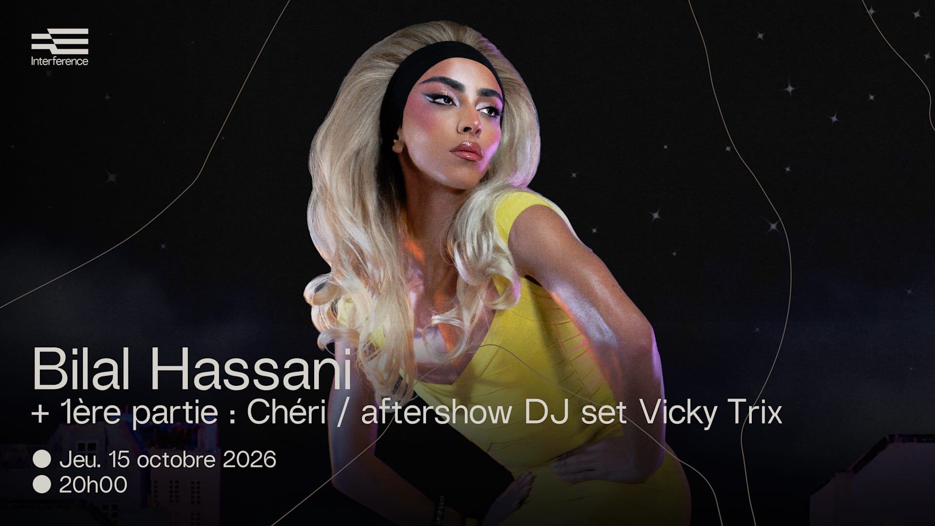 Bilal Hassani + 1ère Partie Chéri + Aftershow By Vicky Trix Cover