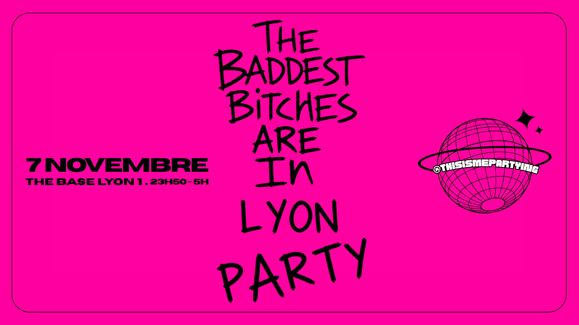 The Baddest Bitches Are In Lyon Party Cover