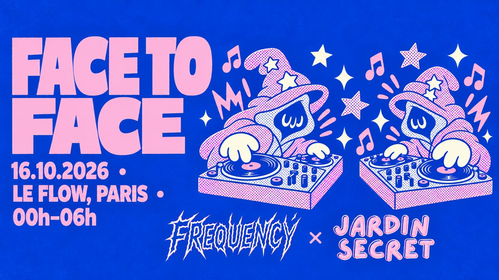 Jardin Secret & Frequency @ Flow Face To Face Format Cover