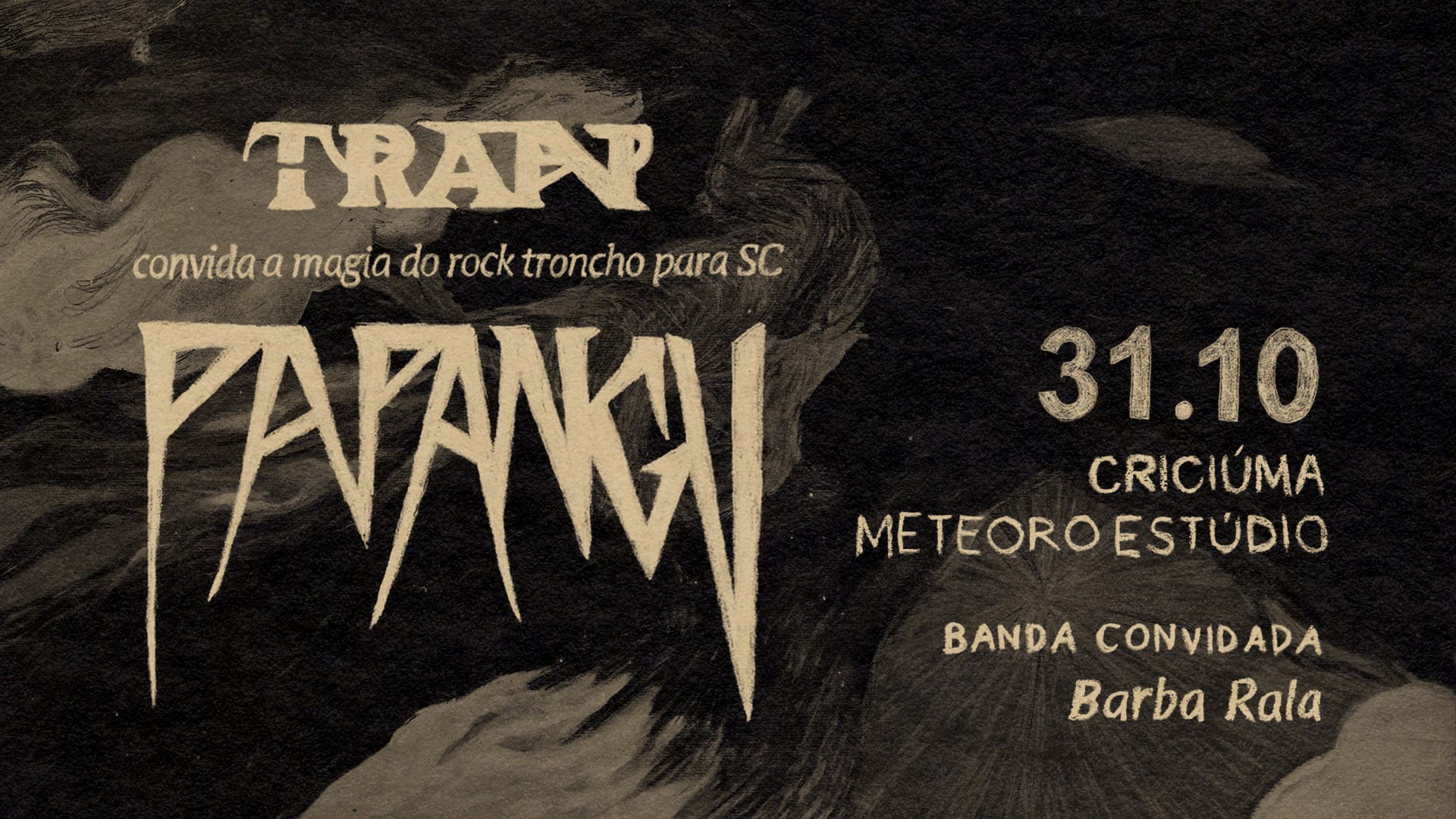 Larva Apresenta: Papangu, Tran E Barba Rala Em Criciúma Cover