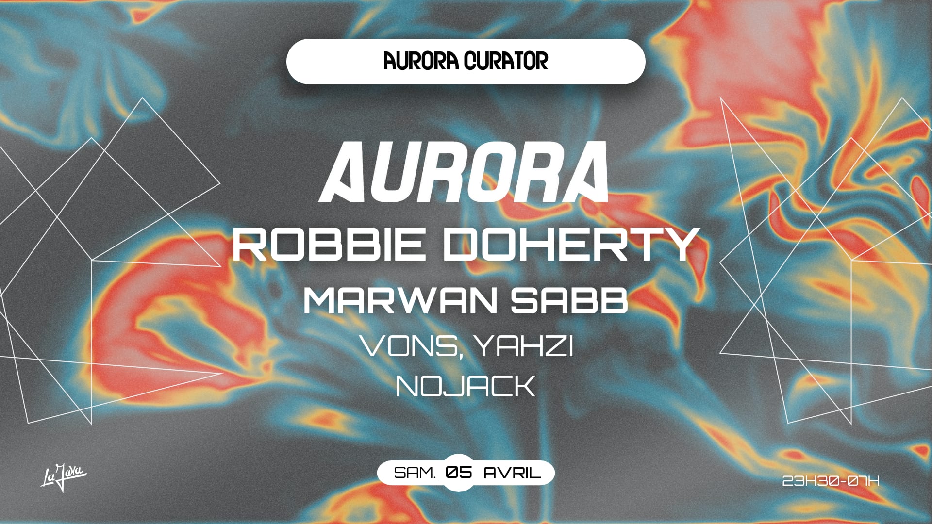 Aurora X La Java : Robbie Doherty, Marwan Sabb & More Cover