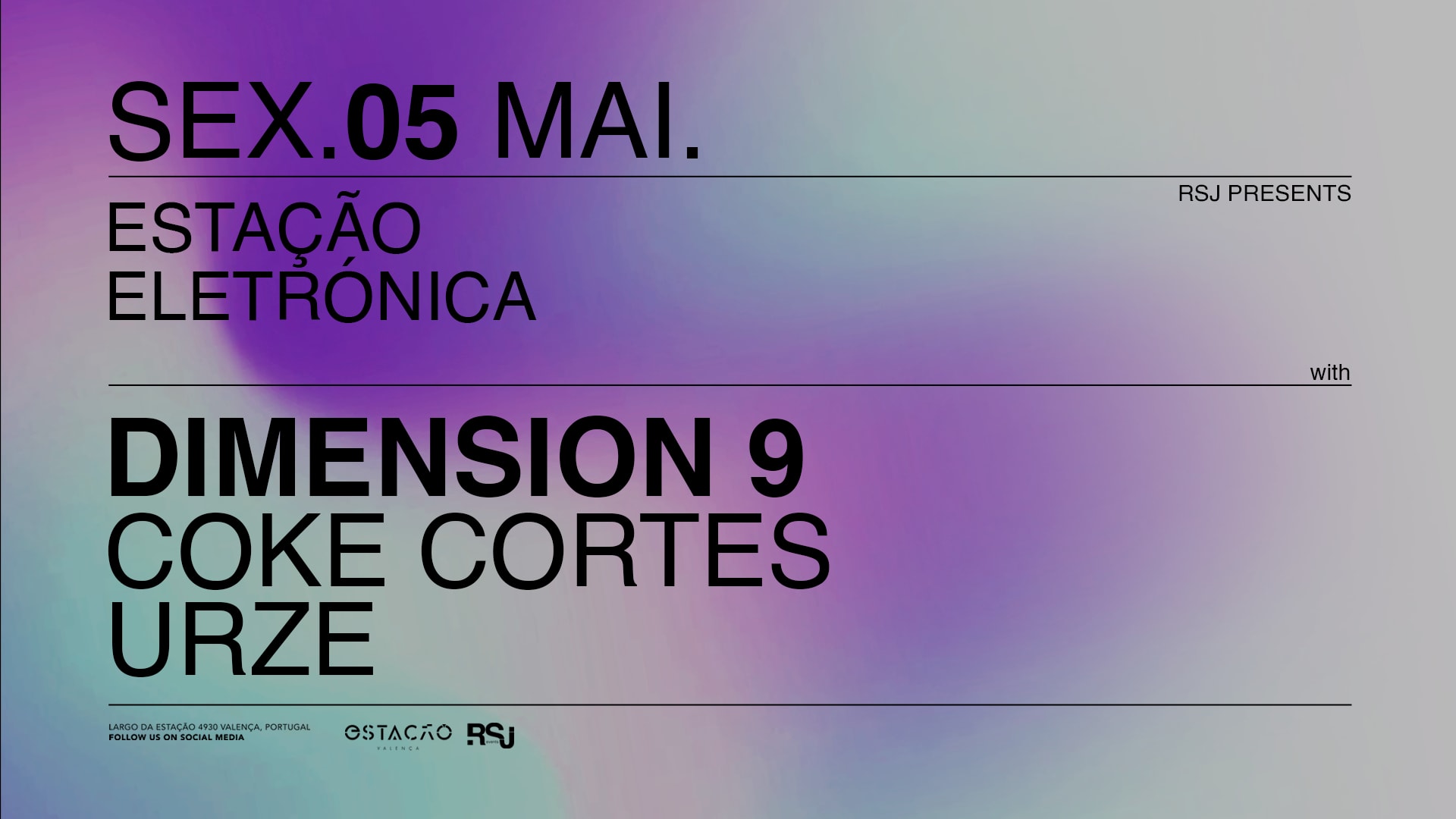 Estação Eletrónica C/ Dimension 9, Coke Cortes, Urze Cover