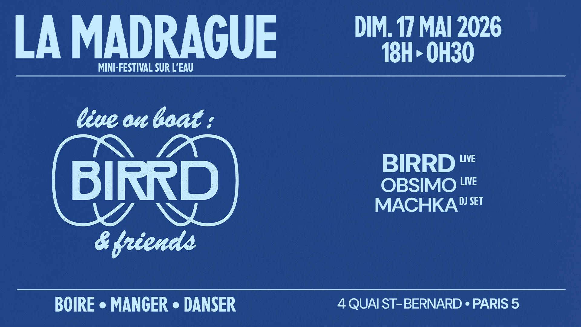 La Madrague — Live On Boat : Birrd, Obsimo, Machka Cover