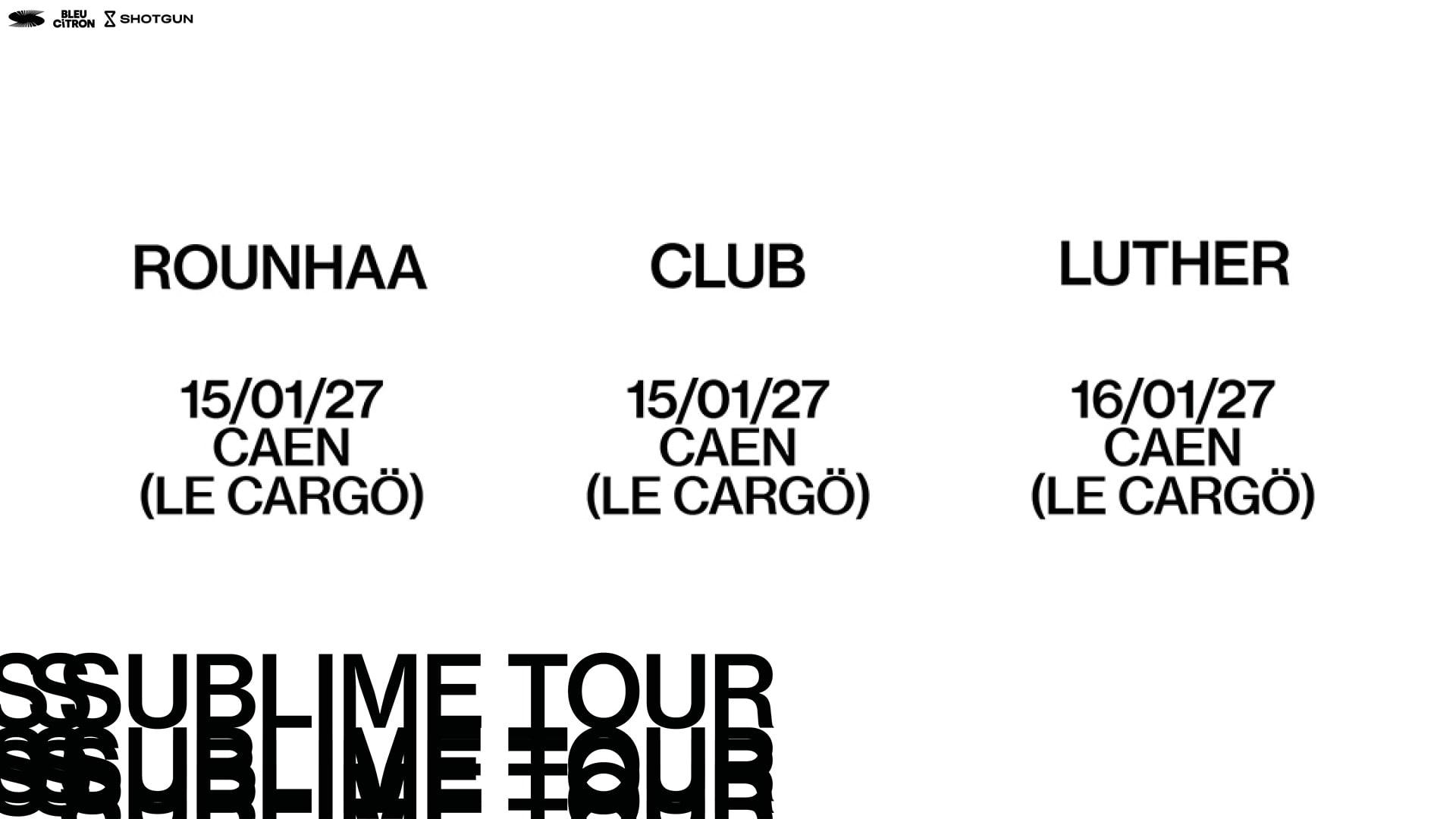 Pack 2 Concerts + Club : Sublime Tour - Caen - Le Cargö Cover