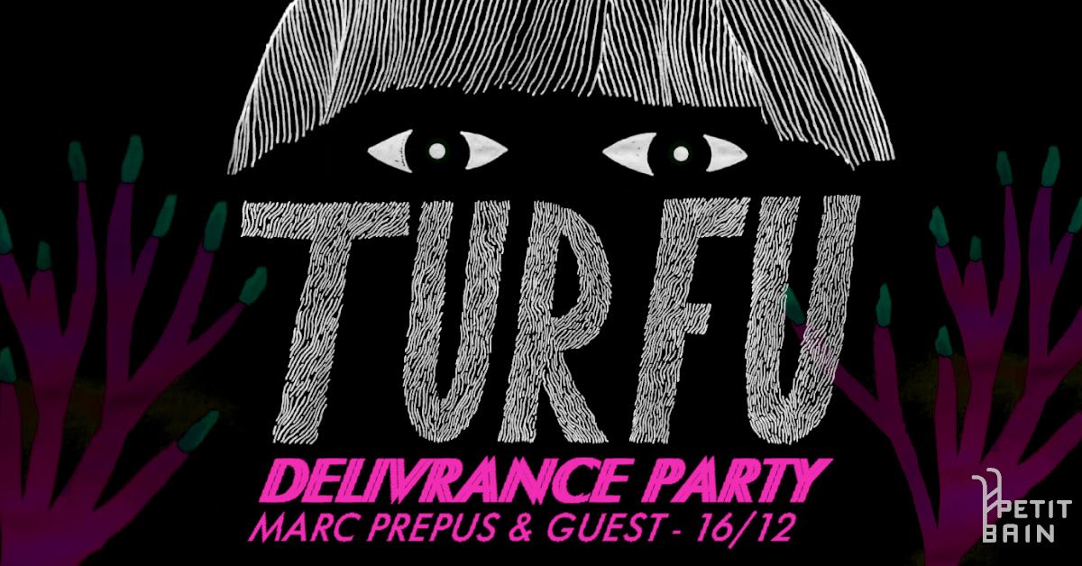 Turfu - Astrale Nouba Délivrance Party Cover