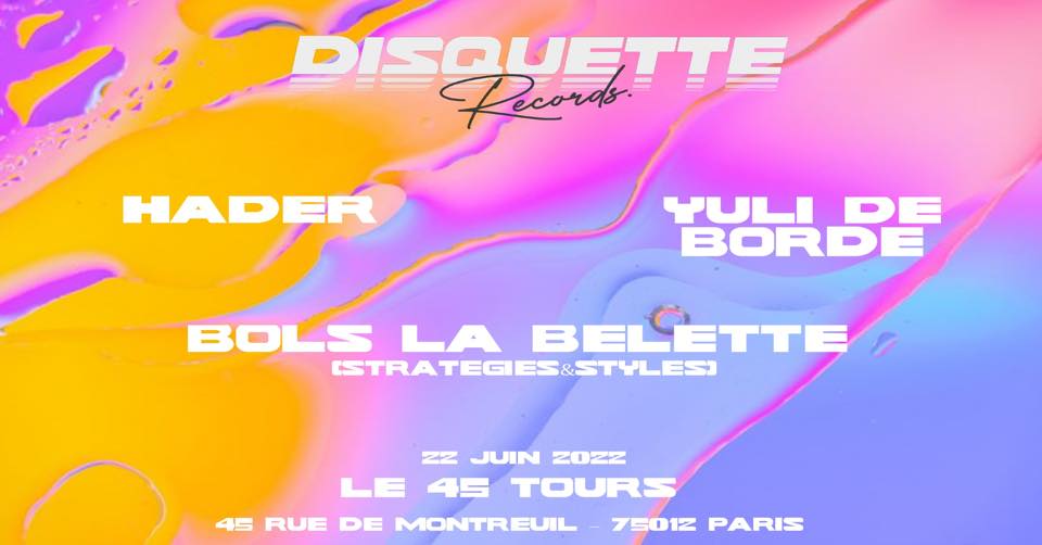 Disquette Records Invite Bols La Belette, Hader B2b Yuli De Borde Cover