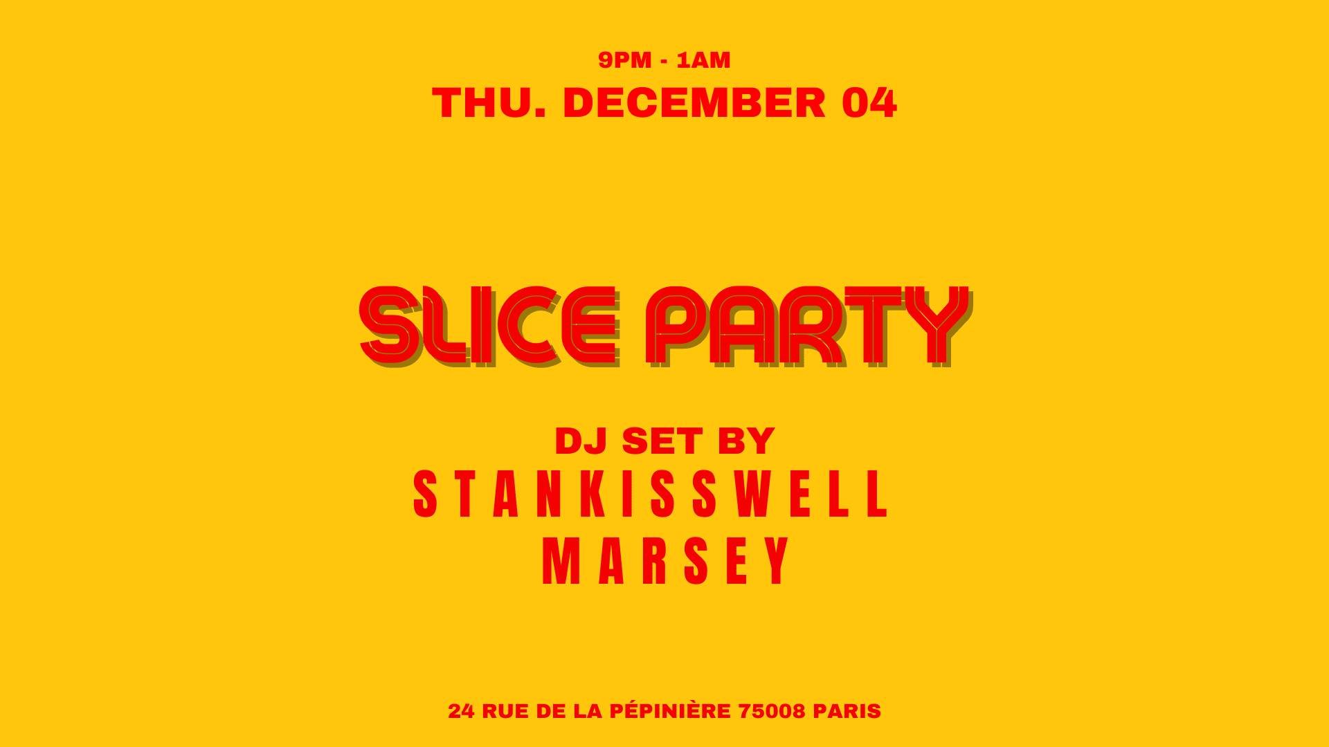 Stankisswell X Marsey @Slice Pizza Club Cover
