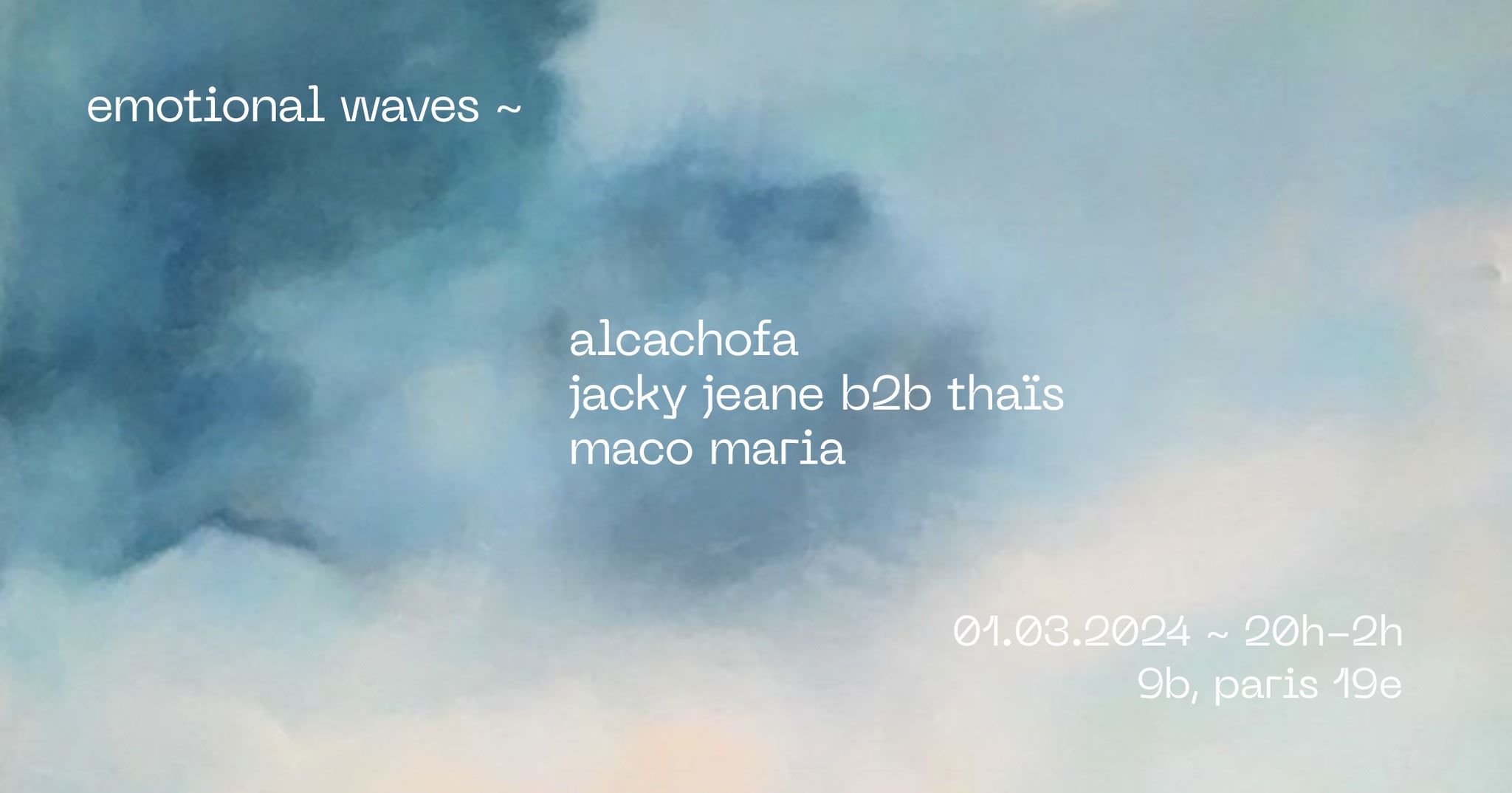 Emotional Waves - Alcachofa, Jacky Jeane, Thais ... @Le 9b Cover