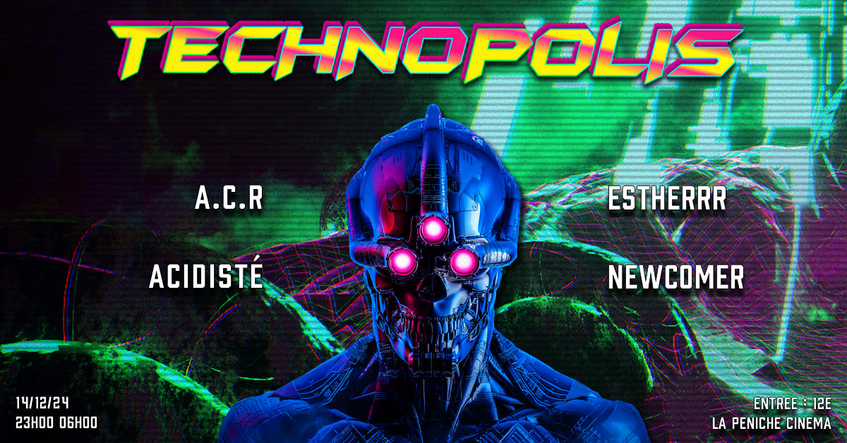 Technopolis : Techno - Acid / La Péniche Cinéma Cover