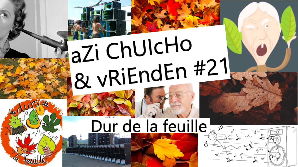 Azi Chuicho & Friends #21 : Dur De La Feuille Cover