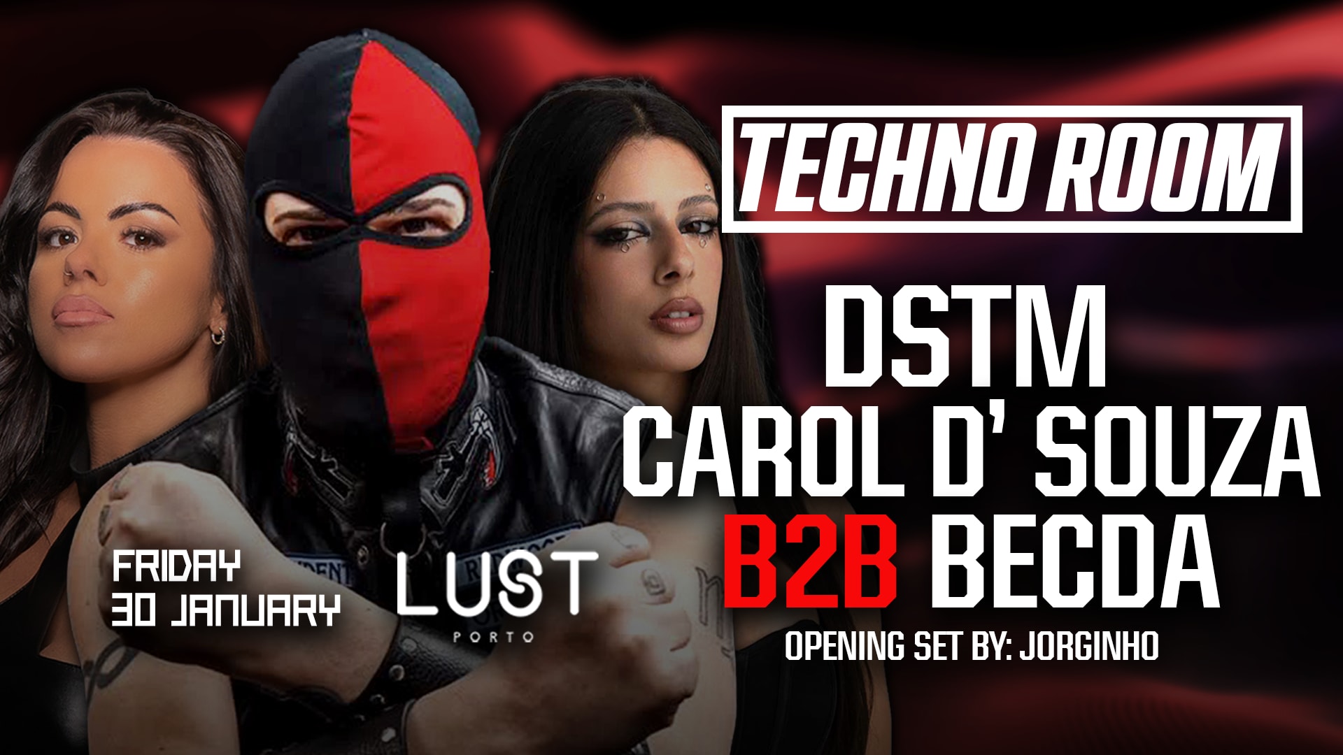 Techno Room: Dstm / Carol D' Souza B2b Becda / Jorginho Cover