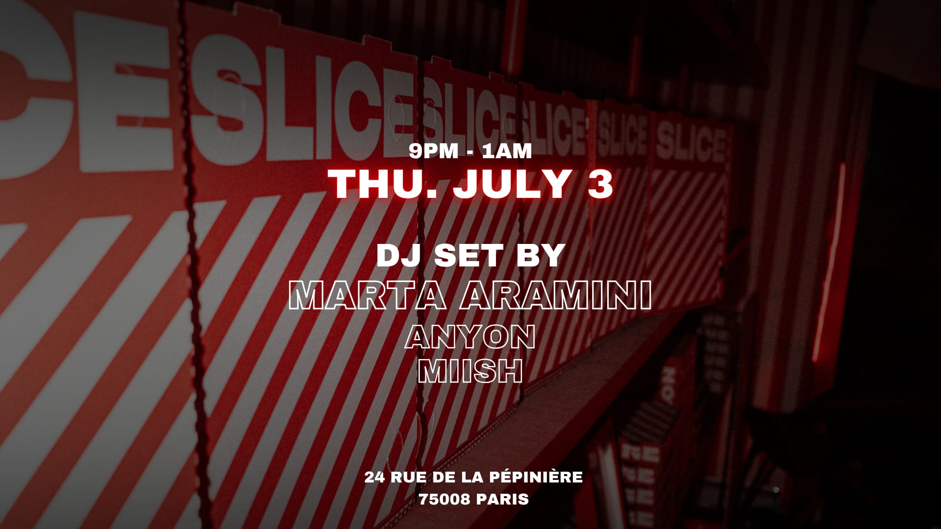 Marta Aramini X Anyon X Miish @ Slice Pizza Club Cover
