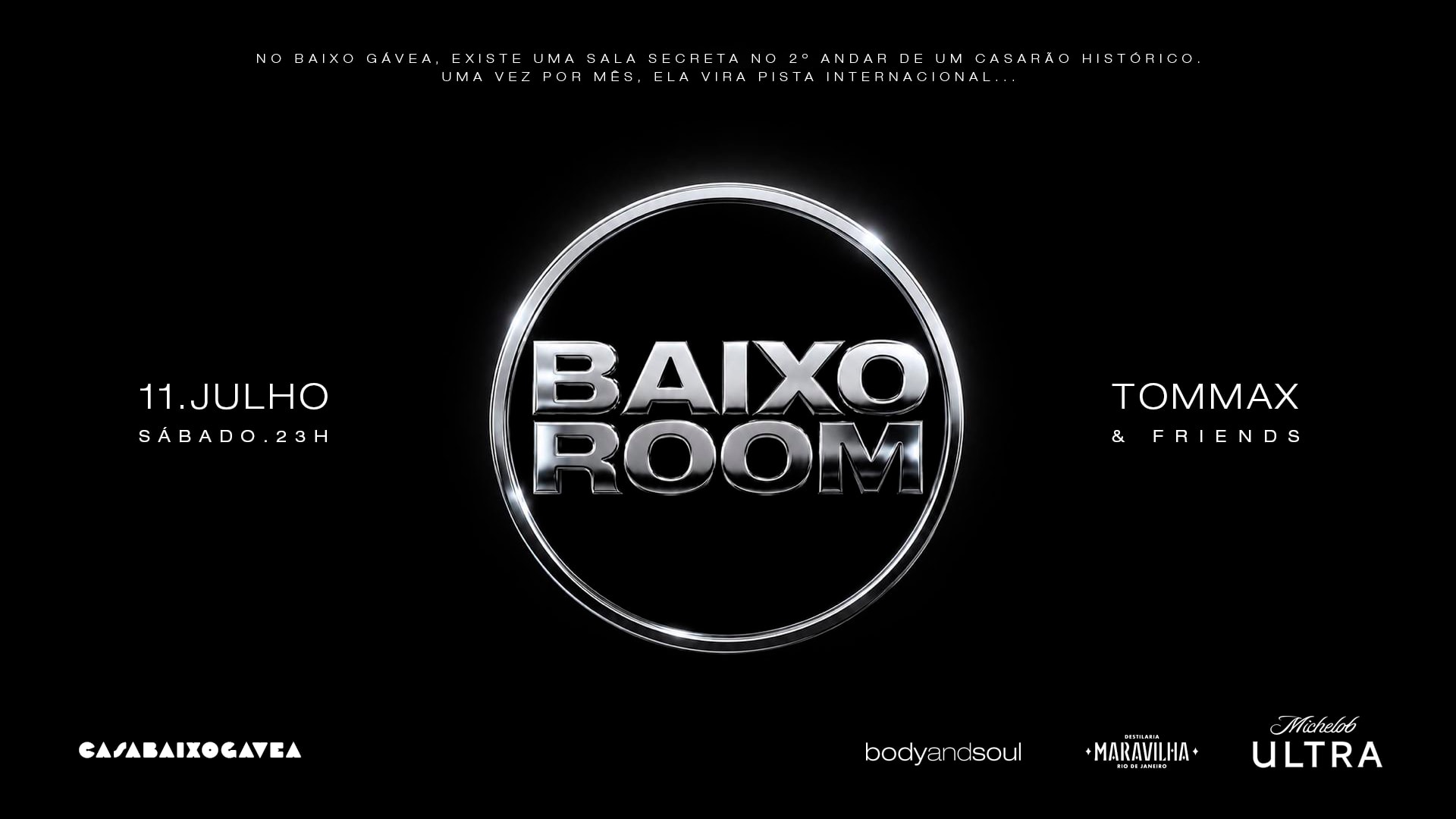11/07 | Baixo Room | Tommax & Friends | Casa Baixo Gávea Cover