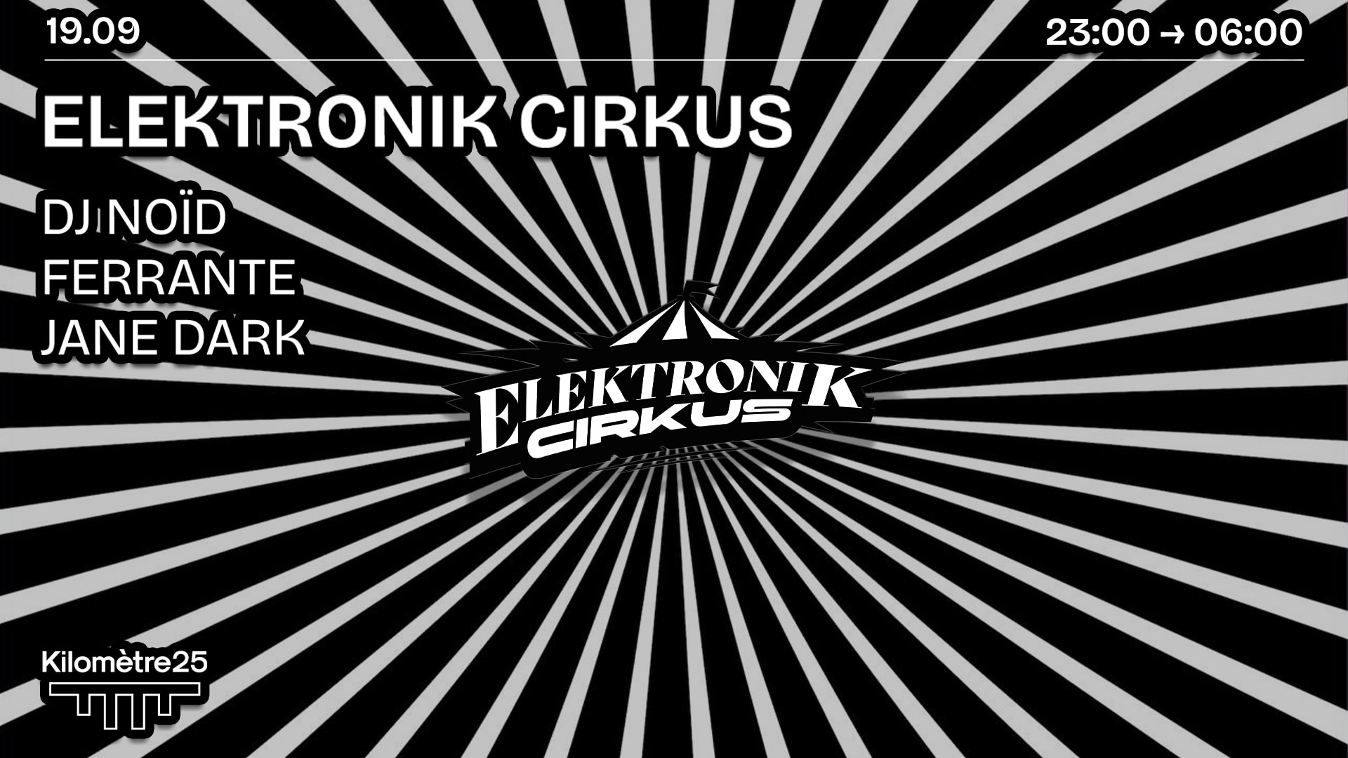 Elektronik Cirkus X Km25 : Dj Noïd, Ferrante & Jane Dark Cover