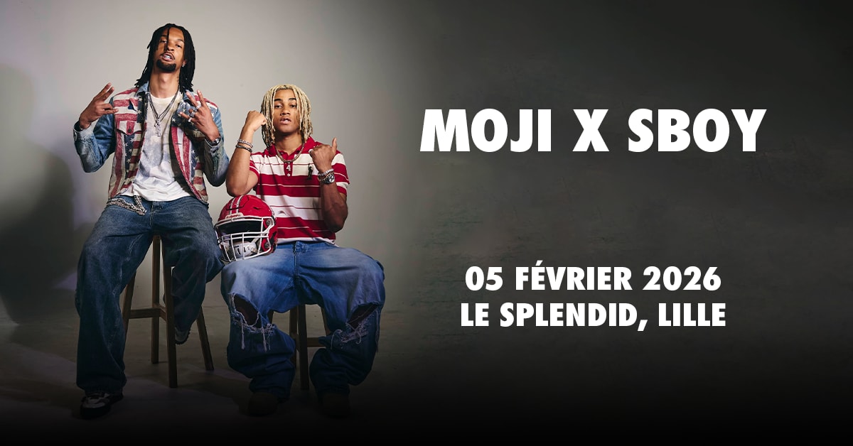 Moji X Sboy - Le Splendid - Lille Cover