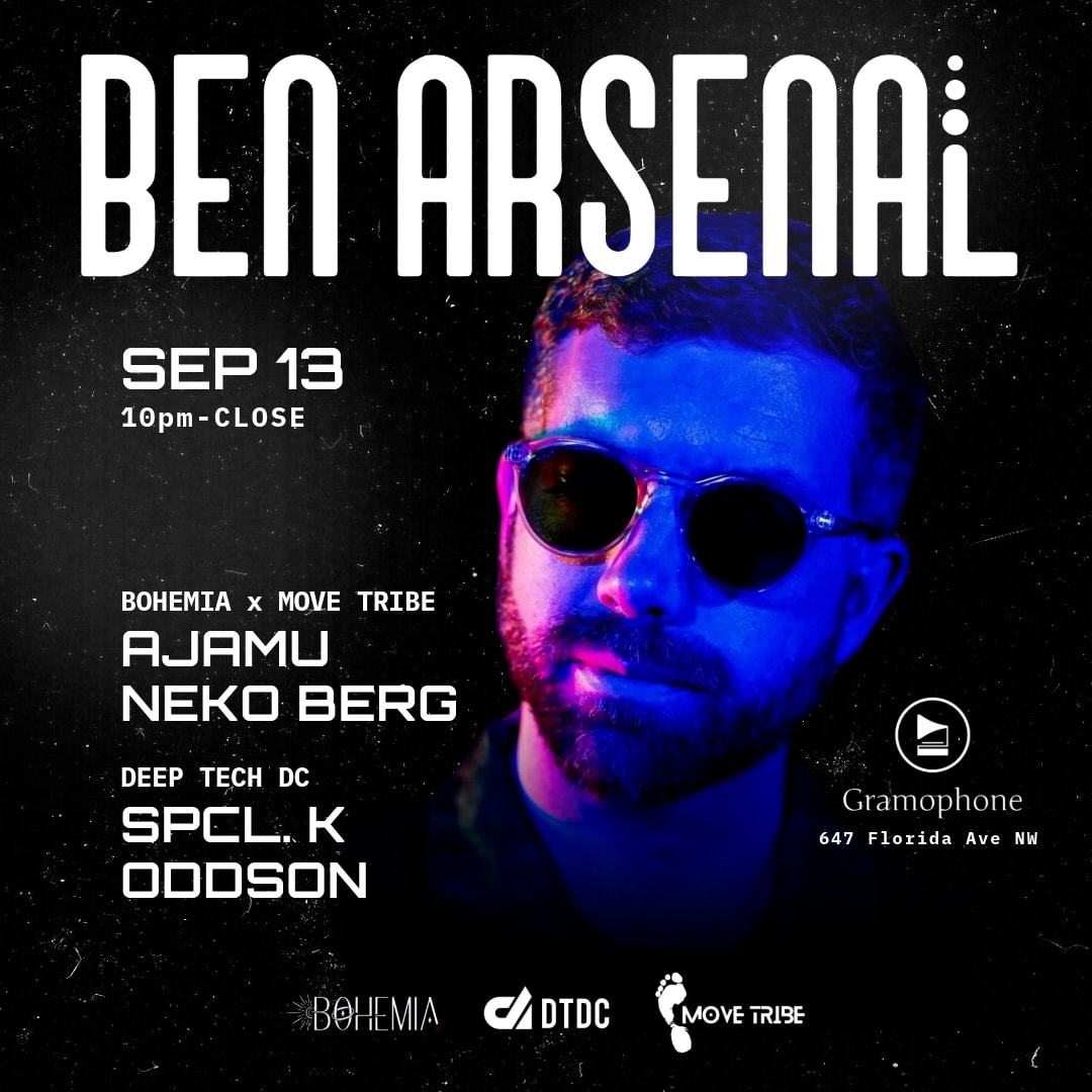 Bohemia, Deep Tech DC & Move Tribe Presents: Ben Arsenal Cover