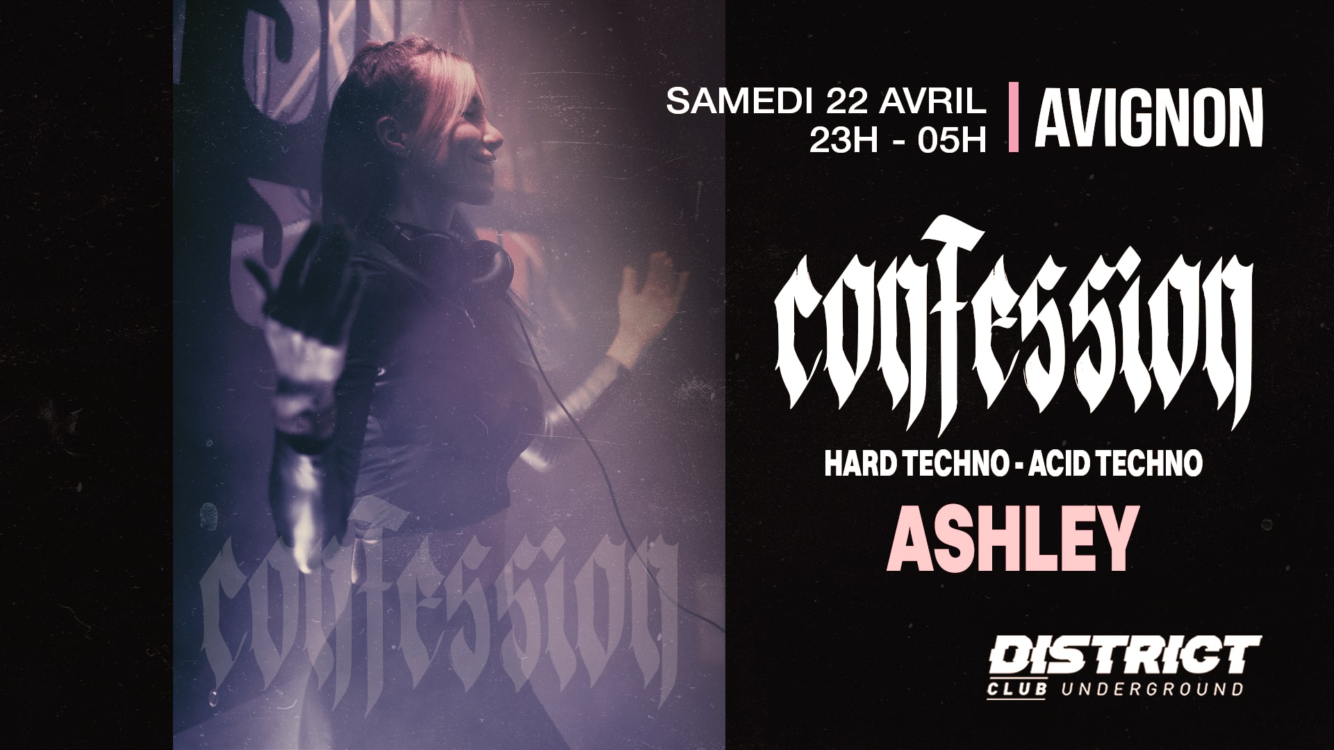 Confession W/ Ashley - Hard Tec & Acid Tech - District Cover
