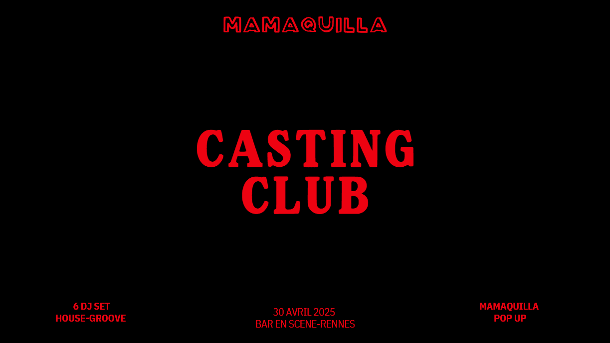 Mamaquilla Casting Club 30 Avril Cover