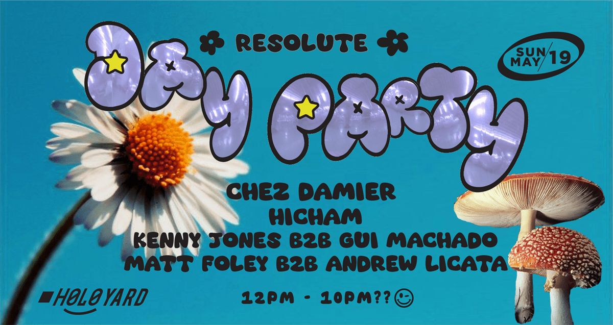 Resolute Day Party W/ Chez Damier, Hicham + More :) Cover