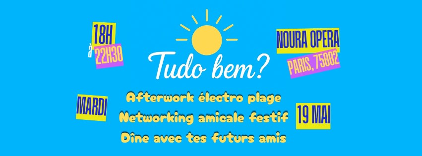 Tudo Bem? - Afterwork Électro, Rencontres & Dîner Festif Cover
