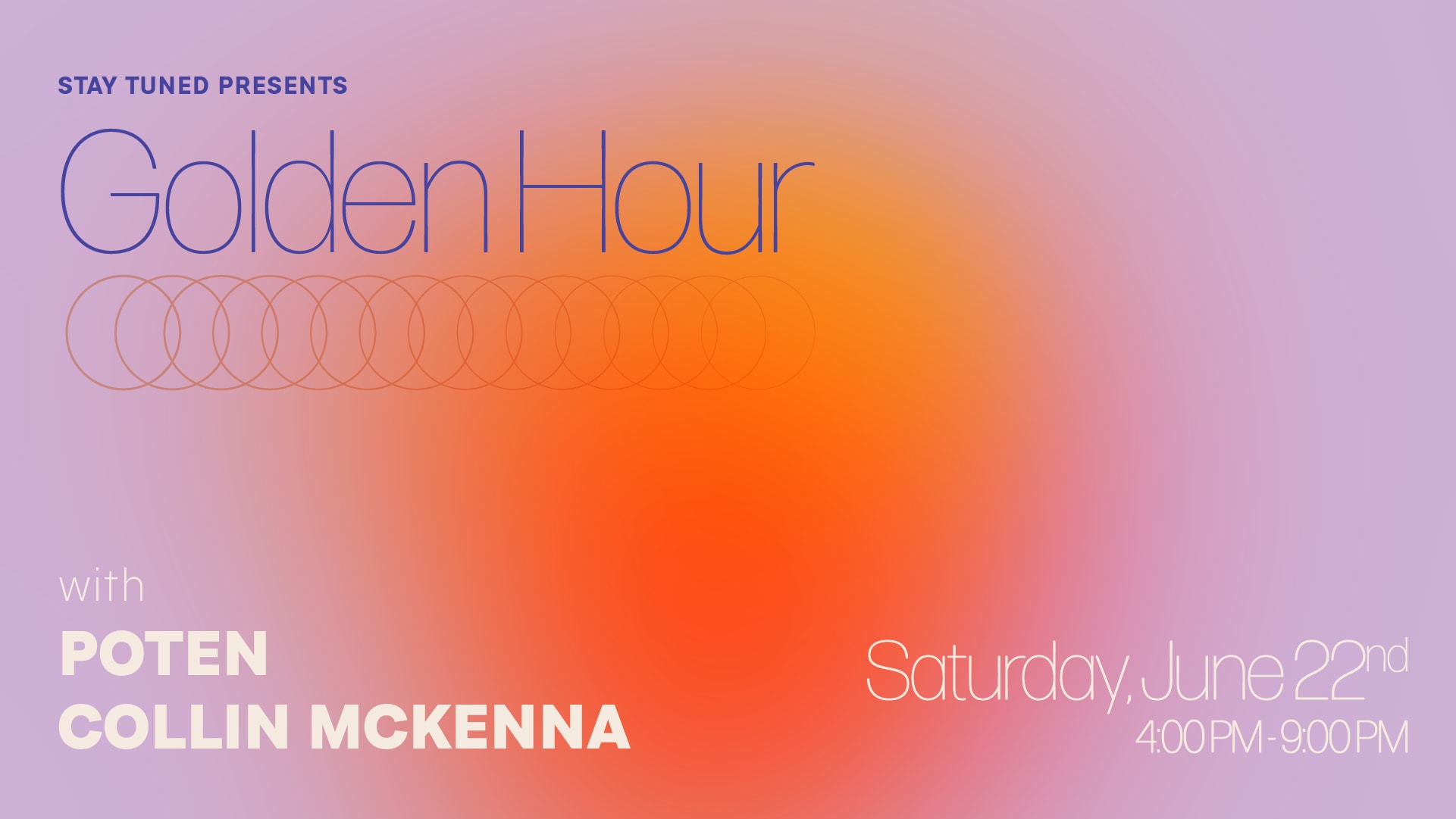 Golden Hour W/ Collin Mckenna And Poten (Day Party) Cover